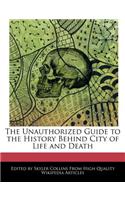 The Unauthorized Guide to the History Behind City of Life and Death