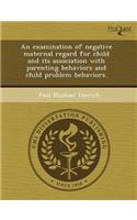 An Examination of Negative Maternal Regard for Child and Its Association with Parenting Behaviors and Child Problem Behaviors