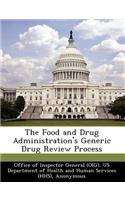 Food and Drug Administration's Generic Drug Review Process