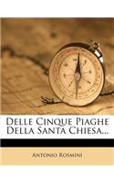 Delle Cinque Piaghe Della Santa Chiesa...