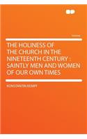 The Holiness of the Church in the Nineteenth Century