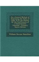 On a General Method of Expressing the Paths of Light, & of the Planets, by the Coefficients of a Characteristic Function - Primary Source Edition
