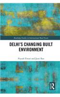 Delhi's Changing Built Environment