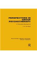 Perspectives in Group Psychotherapy
