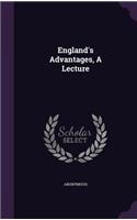 England's Advantages, a Lecture