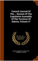 Council Journal of the ... Session of the Legislative Assembly of the Territory of Dakota, Volume 17