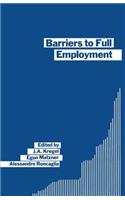 Barriers to Full Employment