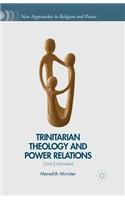 Trinitarian Theology and Power Relations