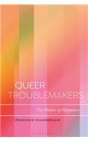 Queer Troublemakers