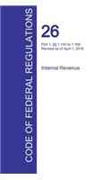 Cfr 26, Part 1, 1.140 to 1.169, Internal Revenue, April 01, 2016 (Volume 3 of 22)