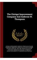 The Chiriqui Improvement Company and Ambrose W. Thompson