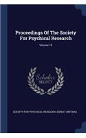 Proceedings Of The Society For Psychical Research; Volume 19