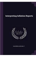 Interpreting Inflation Reports