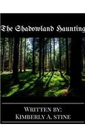 The Shadowland Haunting
