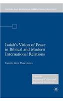 Isaiah's Vision of Peace in Biblical and Modern International Relations