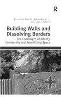 Building Walls and Dissolving Borders