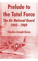 Prelude to the Total Force