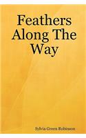 Feathers Along The Way: (English)