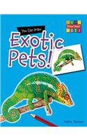 You Can Draw Exotic Pets!