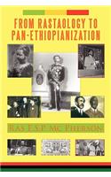 From RASTAOLOGY to PAN-ETHIOPIANIZATION
