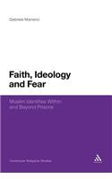Faith, Ideology and Fear