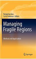 Managing Fragile Regions: Method and Application