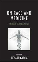 On Race and Medicine