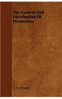 Control and Distribution of Production