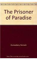 The Prisoner of Paradise