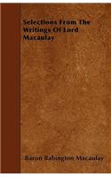 Selections From The Writings Of Lord Macaulay: (English)