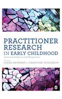 Practitioner Research in Early Childhood