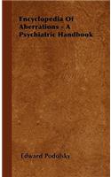 Encyclopedia Of Aberrations - A Psychiatric Handbook