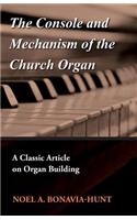 Console and Mechanism of the Church Organ - A Classic Article on Organ Building