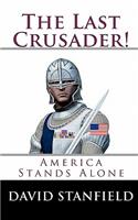 Last Crusader!
