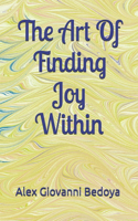 Art of Finding Joy Within