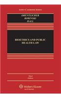 Bioethics and Public Health Law