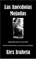 Anecdotas Mojadas: Episodios de Un Recorrido