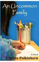 An Uncommon Family