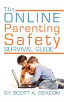 Online Parenting Safety Survival Guide