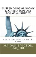Suspending Alimony and Child Support, Forms & Guides: Alllegaldocuments.com
