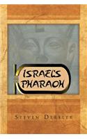 Israel's Pharaoh