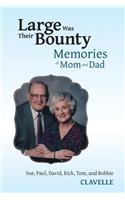 Large Was Their Bounty: Memories of Mom and Dad(English)