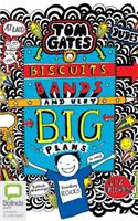 Biscuits, Bands and Very Big Plans