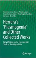 Herrera's 'Plasmogenia' and Other Collected Works
