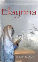 Elaynna: A Moving Story of a Young Girl and a Lost Education