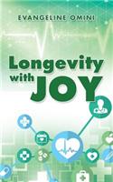 Longevity with Joy