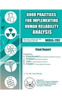 Good Practices for Implementing Human Reliability Analysis (HRA): Final Report