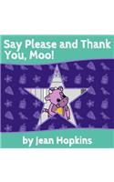 Say Please and Thank You, Moo!