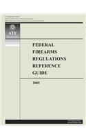 Federal Firearms Regulations Reference Guide