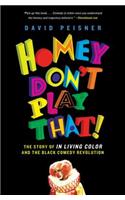 Homey Don't Play That!